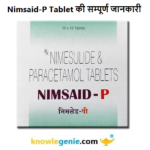 Nimsaid-P Tablet की सम्पूर्ण जानकारी
