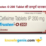 Trusten O 200 Tablet की सम्पूर्ण जानकारी