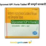 Glycomet GP1 Forte Tablet की सम्पूर्ण जानकारी